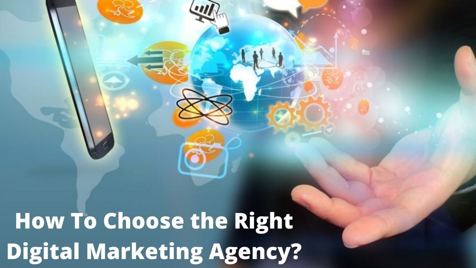 How to Choose the Right Marketing Agency